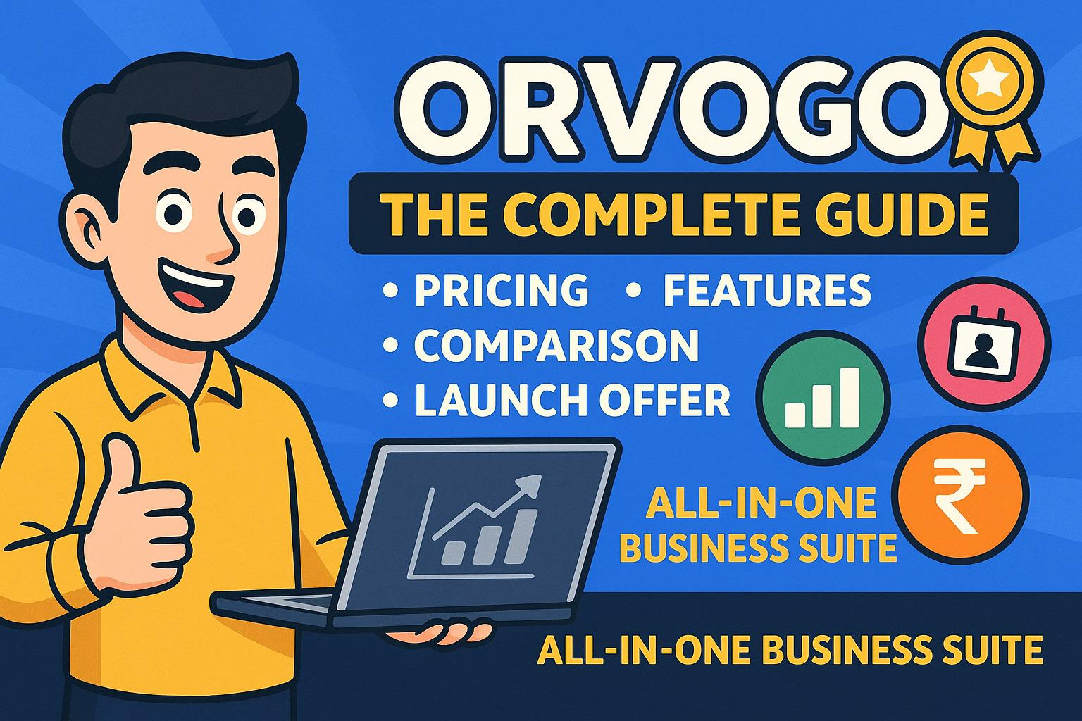 The Complete Guide to OrvoGo — India’s All-in-One Business Suite for SMBs