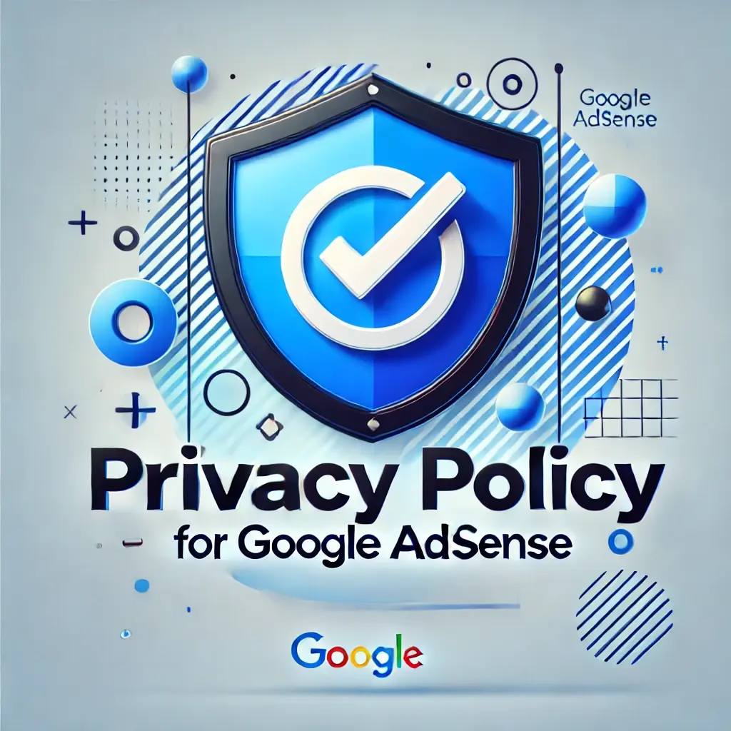 🧠 Google AdSense Policies Explained: The Complete 2025 Guide for Bloggers