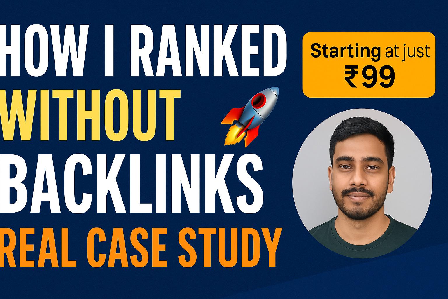 💥 How I Got My Blog Ranked Without Backlinks – Real Case Study (2026 Edition) 🚀