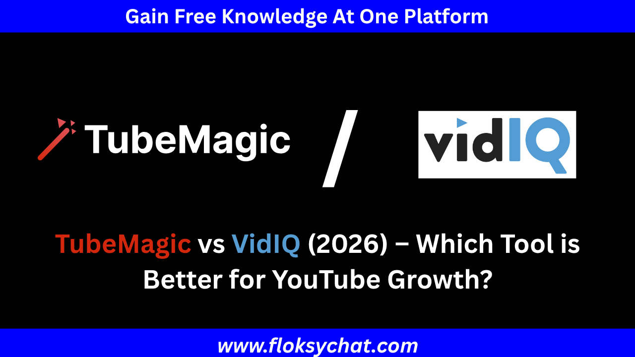 🧠 TubeMagic vs VidIQ (2026) – Which Tool is Better for YouTube Growth?