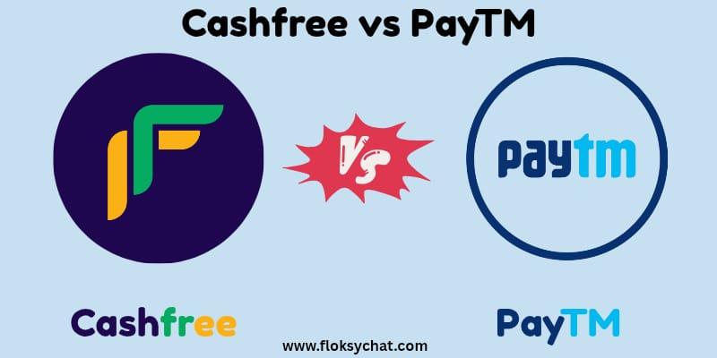 Cashfree vs Paytm Payments Bank: Which is Better for Small Businesses in 2026?