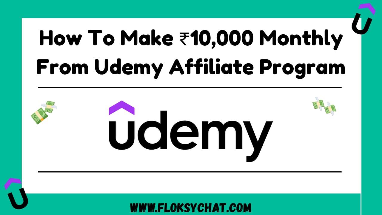 How To Make ₹10,000 Monthly From Udemy Affiliate Program (2026 Guide) 💰